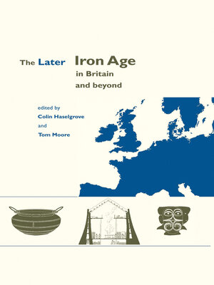 cover image of The Later Iron Age in Britain and Beyond
